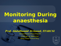 Monitoring During anaesthesia - .ppt